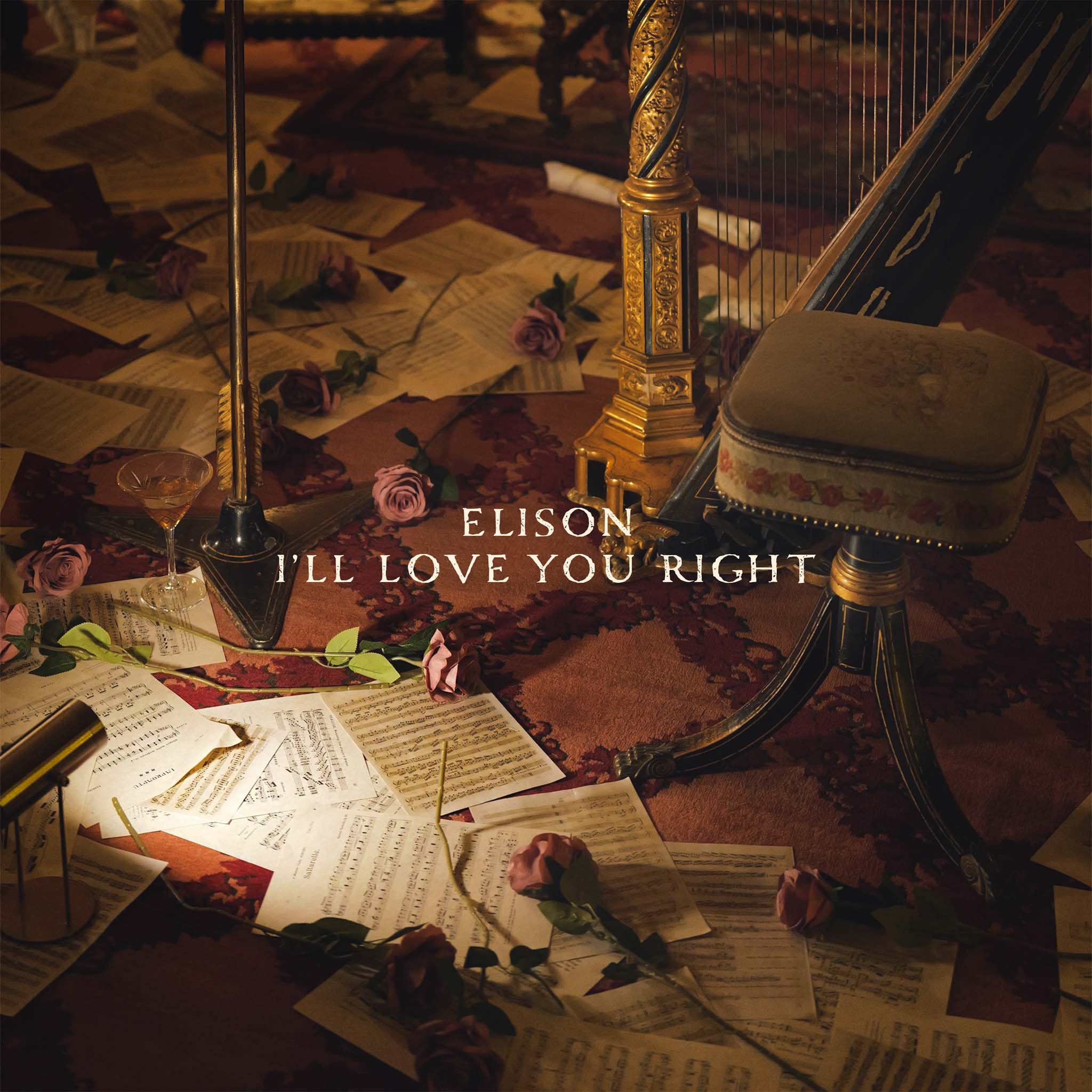 I'll Love You Right by Elison front cover